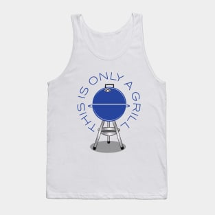 Only A Grill-Blue Tank Top